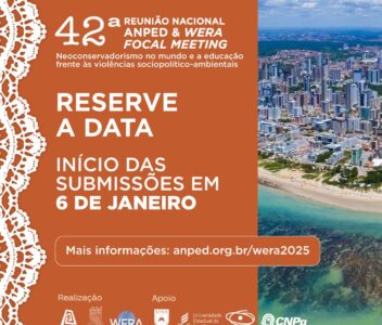 WERA Focal Meeting 2025 na 42ª Reunião Nacional da ANPEd